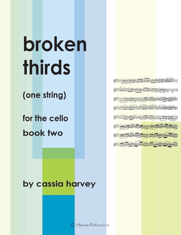 Front cover_Broken Thirds (One String) for the Cello, Book Two