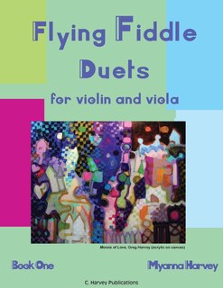 Front cover_Flying Fiddle Duets for Violin and Viola, Book One