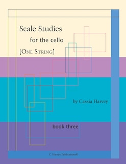 Couverture_Scale Studies for the Cello (One String), Book Three