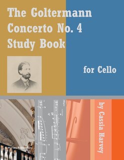 Front cover_The Goltermann Concerto No. 4 Study Book for Cello