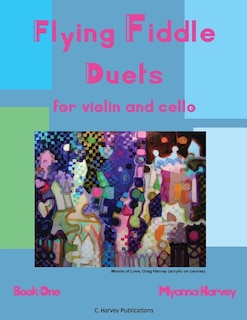 Front cover_Flying Fiddle Duets for Violin and Cello, Book One