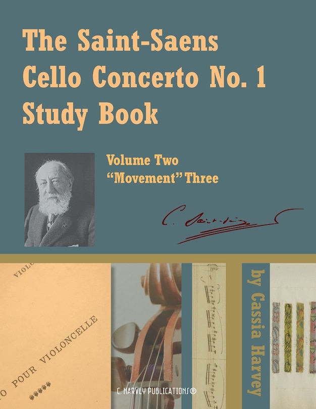 Couverture_The Saint-Saens Cello Concerto No. 1 Study Book, Volume Two; Movement Three
