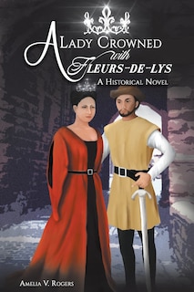 Front cover_A Lady Crowned with Fleurs-de-lys