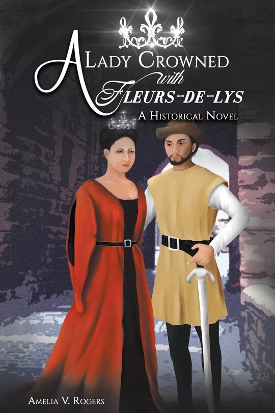 Front cover_A Lady Crowned with Fleurs-de-lys