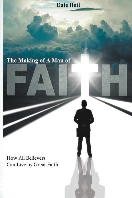 Front cover_The Making of a Man of Faith