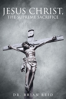 Couverture_Jesus Christ, The Supreme Sacrifice