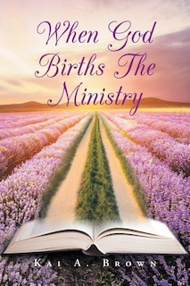 When God Births the Ministry