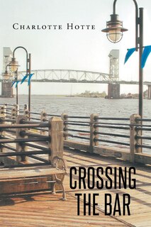 Front cover_Crossing the Bar