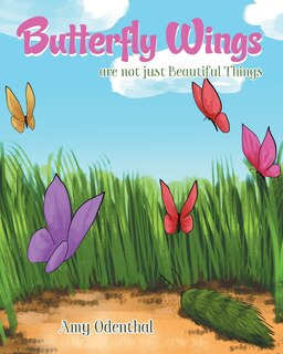 Front cover_Butterfly Wings are not just Beautiful Things