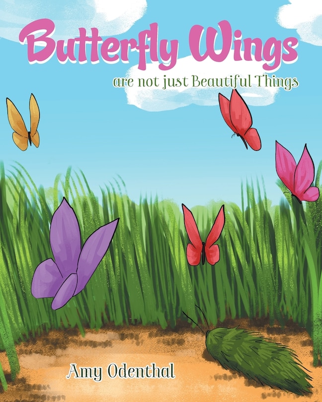 Front cover_Butterfly Wings are not just Beautiful Things
