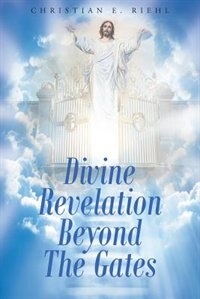 Front cover_Divine Revelation Beyond The Gates