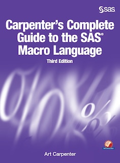 Front cover_Carpenter's Complete Guide To The Sas Macro Language, Third Edition