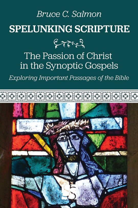 Front cover_The Passion of Christ in the Synoptic Gospels