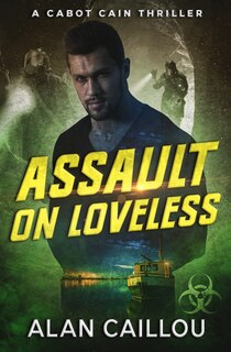 Front cover_Assault on Loveless - A Cabot Cain Thriller (Book 3)