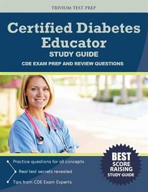 Certified Diabetes Educator Study Guide: CDE Exam Prep and Review Questions