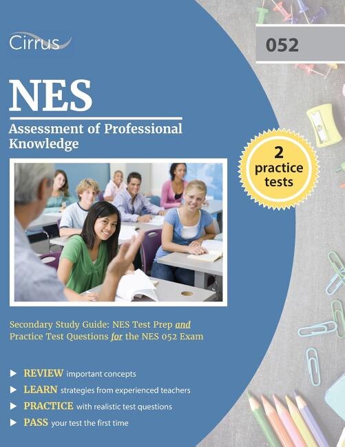 NES Assessment of Professional Knowledge Secondary Study Guide: NES Test Prep and Practice Test Questions for the NES 052 Exam