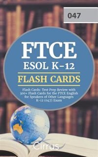 FTCE ESOL K-12 Flash Cards: Test Prep Review with 300+ Flash Cards for the FTCE English for Speakers of Other Languages K-12 (0