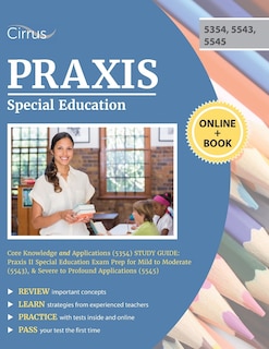 Front cover_Praxis Special Education Core Knowledge and Applications (5354) Study Guide