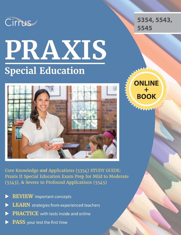 Front cover_Praxis Special Education Core Knowledge and Applications (5354) Study Guide