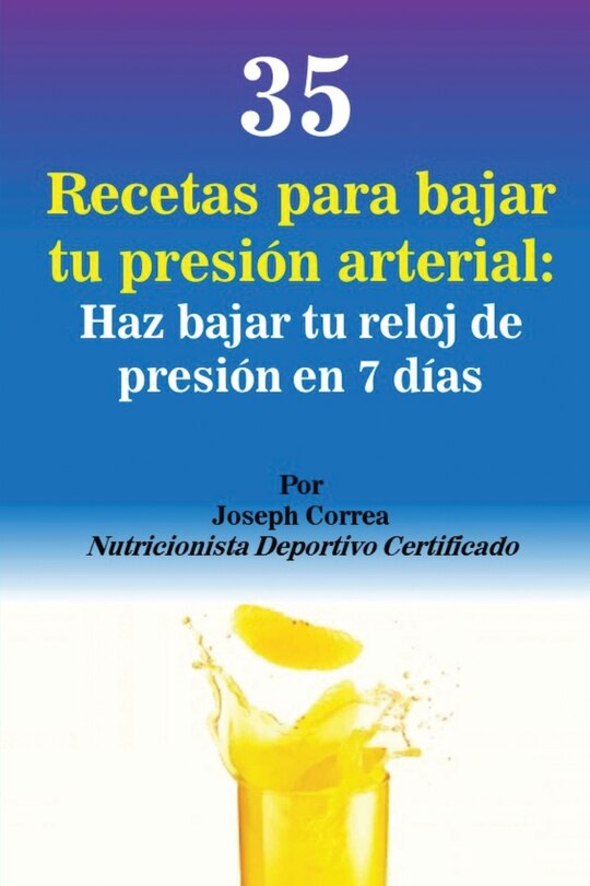 Front cover_35 Recetas para Bajar tu Presión Arterial