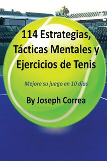 Front cover_114 Estrategias, Tácticas Mentales y Ejercicios de Tenis