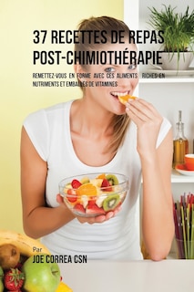 Front cover_37 Recettes de Repas Post-Chimiothérapie