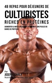 Front cover_48 Repas pour Déjeuners de Culturistes Riches en Protéines