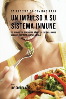 Couverture_55 Recetas De Comidas Para un Impulso Inmune