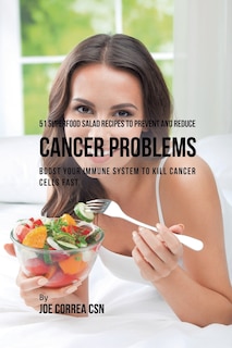 Couverture_51 Superfood Salad Recipes to Prevent and Reduce Cancer Problems