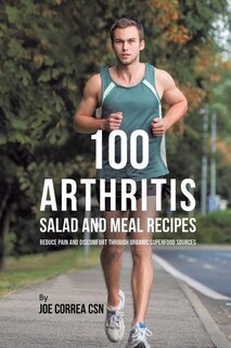 Couverture_100 Arthritis Salad and Meal Recipes
