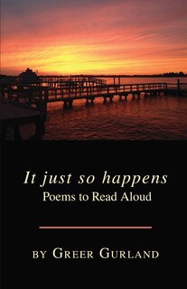 Front cover_It just so happens Poems to Read Aloud