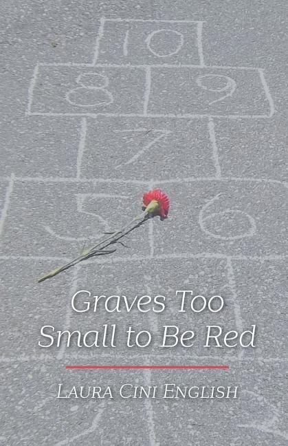 Front cover_Graves Too Small to Be Red