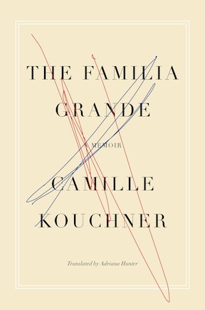 The Familia Grande: A Memoir