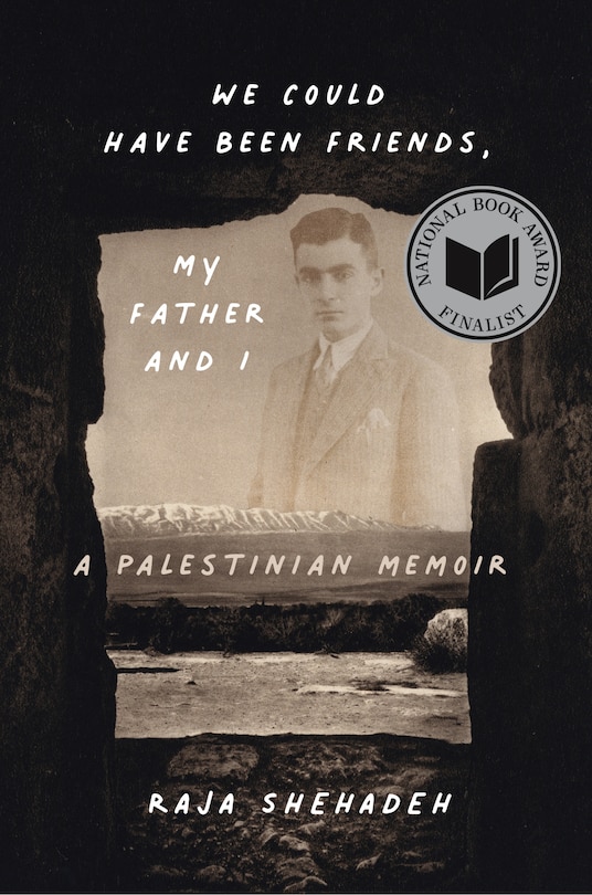 Front cover_We Could Have Been Friends, My Father and I