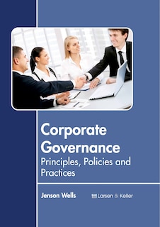 Front cover_Corporate Governance: Principles, Policies and Practices
