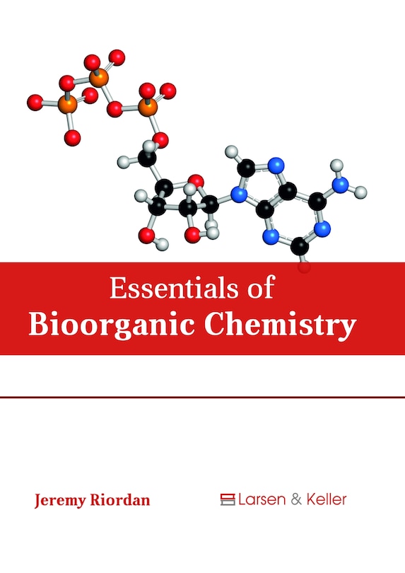 Essentials Of Bioorganic Chemistry