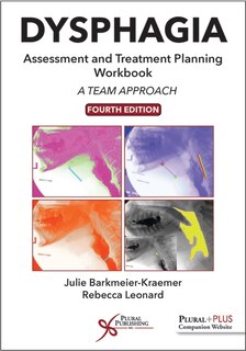 Front cover_Dysphagia Assessment And Treatment Planning Workbook