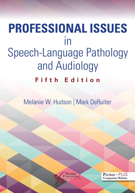 Professional Issues In Speech-language Pathology And Audiology