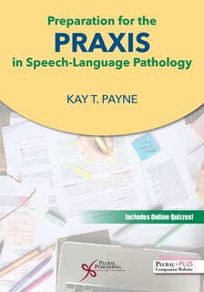 Couverture_Preparation For The Praxis In Speech-language Pathology