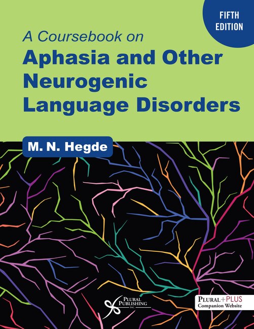A CourseBook on Aphasia and Other Neurogenic Language Disorders