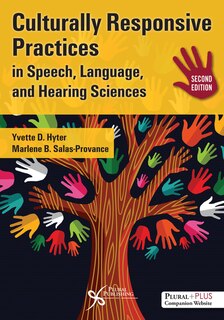 Culturally Responsive Practices In Speech, Language And Hearing Sciences