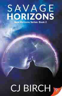 Savage Horizons by CJ Birch