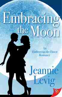 Embracing The Moon by Jeannie Levig