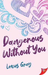 Couverture_Dangerous Without You