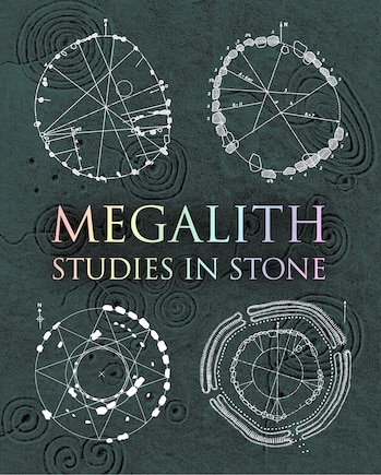 Megalith: Studies In Stone