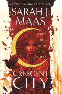 House Of Earth And Blood by Sarah J. Maas