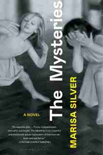 The Mysteries by Marisa Silver