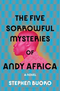 Couverture_The Five Sorrowful Mysteries Of Andy Africa