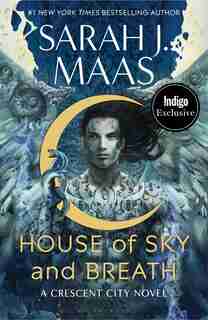 HOUSE OF SKY AND BREATH (Indigo Exclusive Edition) by Sarah J. Maas