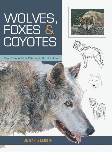 Couverture_Wolves, Foxes & Coyotes (Wildlife Painting Basics)